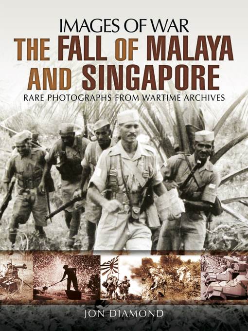 The Fall of Malaya and Singapore