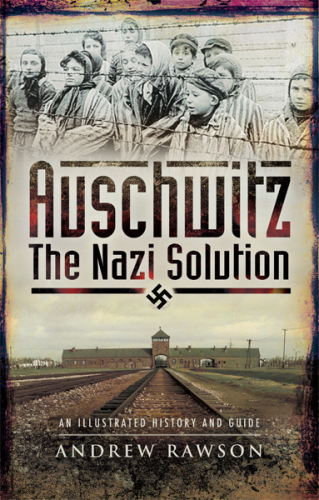 Auschwitz : the Nazi Solution.