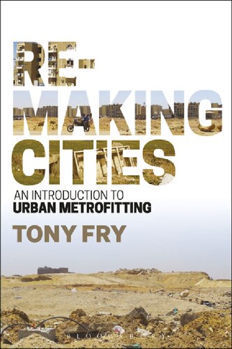 Remaking cities : an introduction to urban metrofitting