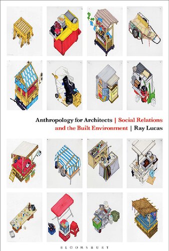 Anthropology for architects : social relations and the built environment