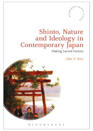 Shinto, Nature and Ideology in Contemporary Japan