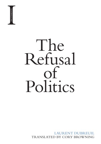 The Refusal of Politics