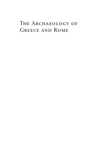 The Archaeology of Greece and Rome