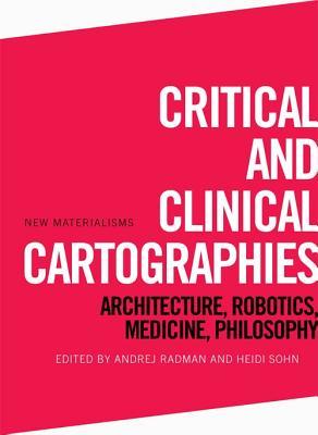 Critical and Clinical Cartographies