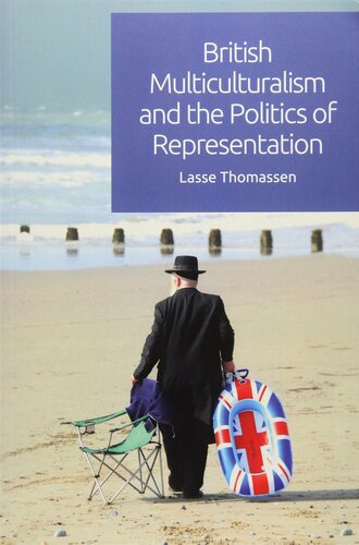 British Multiculturalism and the Politics of Representation.