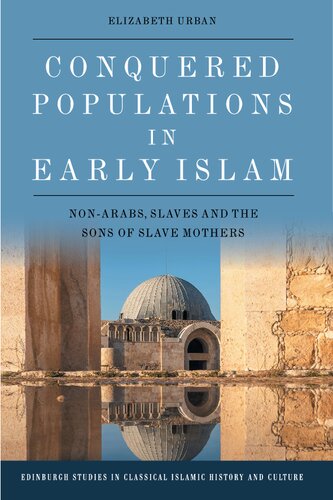 Conquered Populations in Early Islam