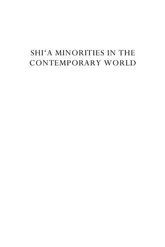 Shi'a minorities in the contemporary world : migration, transnationalism and multilocality