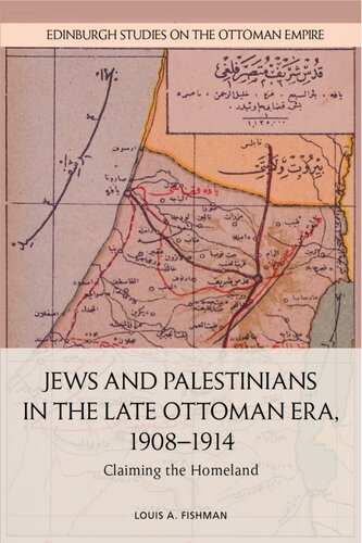 Jews and Palestinians in the Late Ottoman Era, 1908-1914