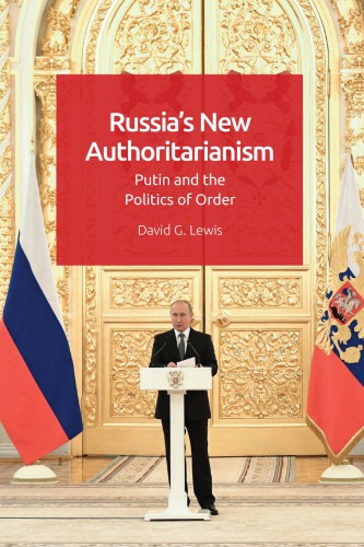 Russia's new authoritarianism : Putin and the politics of order