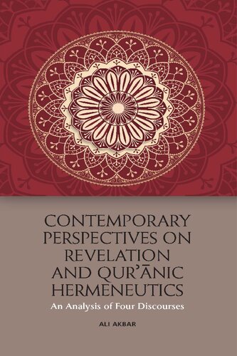 Contemporary Perspectives on Revelation and Qur'anic Hermeneutics