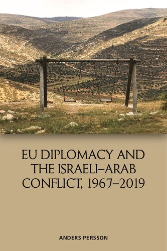 EU diplomacy and the Israeli-Arab conflict, 1967-2019