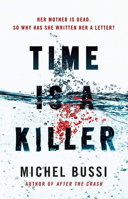 Time is a Killer [Paperback] [Jan 01, 2018] Michel Bussi