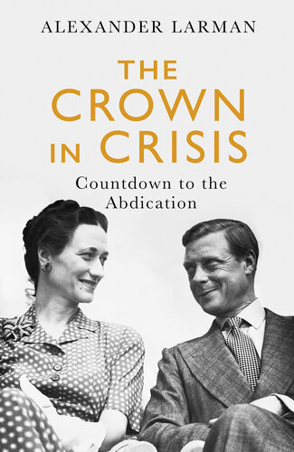 The Crown in Crisis : Countdown to the Abdication