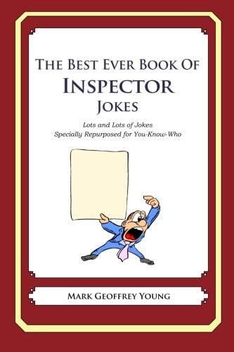 The Best Ever Book of Inspector Jokes: Lots and Lots of Jokes Specially Repurposed for You-Know-Who