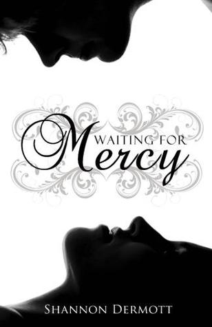 Waiting for Mercy