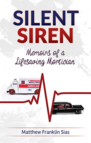 Memoirs of a Life Saving Mortician (Silent Siren #1)