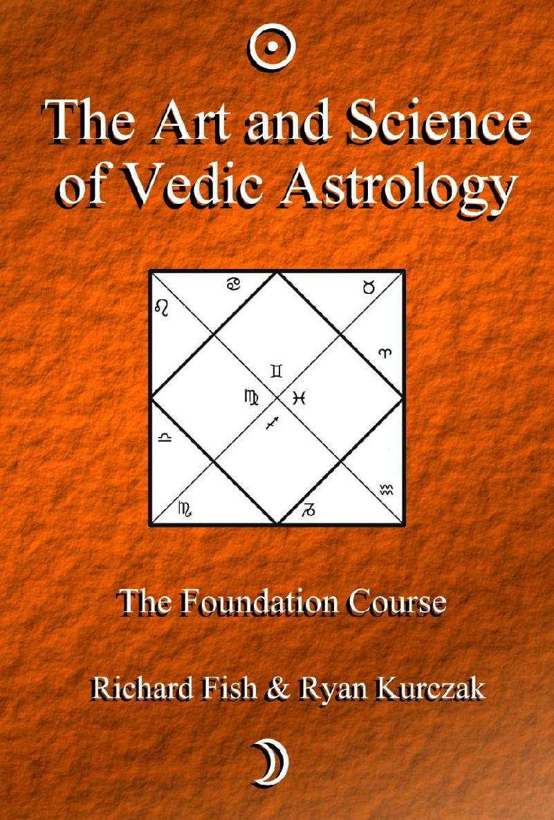 The Art and Science of Vedic Astrology