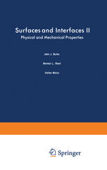 Surfaces and Interfaces II : Physical and Mechanical Properties