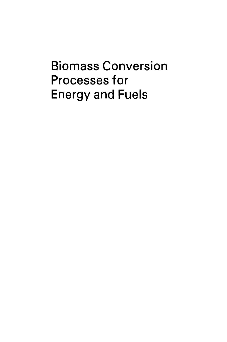 Biomass Conversion Processes for Energy and Fuels