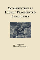 Conservation in highly fragmented landscapes