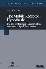 The mobile receptor hypothesis : the role of membrane receptor lateral movement in signal transduction