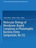 Molecular Biology of Membrane-Bound Complexes in Phototrophic Bacteria.