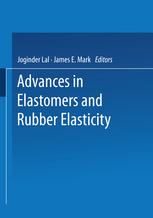 Advances in Elastomers and Rubber Elasticity.