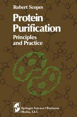 Protein Purification : Principles and Practice.