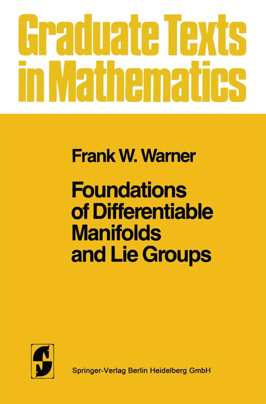 Foundations of Differentiable Manifolds and Lie Groups.