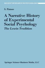 A Narrative History of Experimental Social Psychology : The Lewin Tradition.