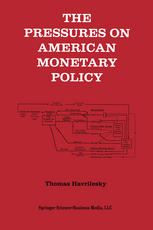 The Pressures on American Monetary Policy