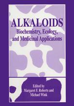 Alkaloids : Biochemistry, Ecology, and Medicinal Applications.