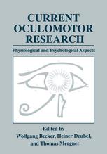Current Oculomotor Research : Physiological and Psychological Aspects.
