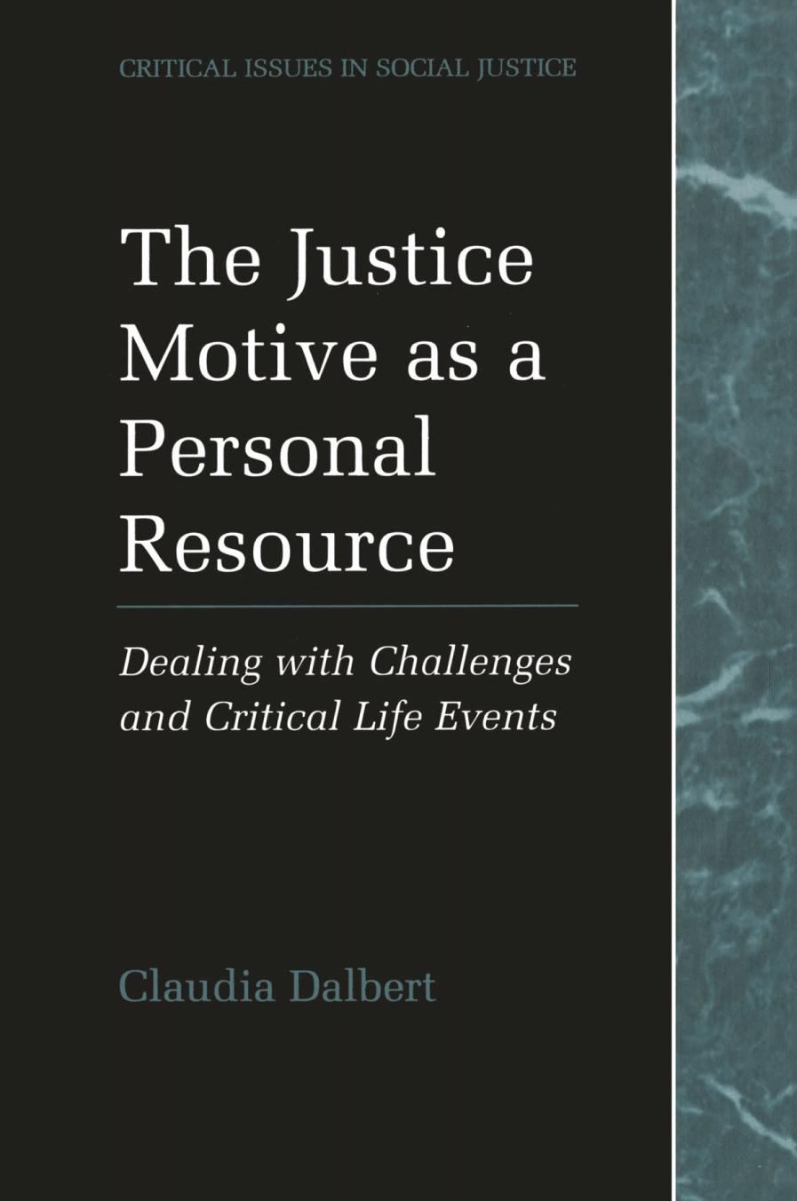 The justice motive as a personal resource : dealing with challenges and critical life events