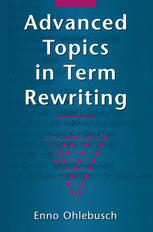 Advanced Topics in Term Rewriting