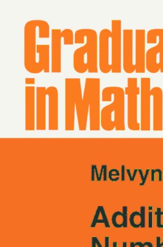 Additive Number Theory : the Classical Bases