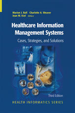 Healthcare Information Management Systems Cases, Strategies, and Solutions