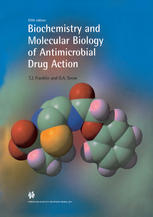 Biochemistry and Molecular Biology of Antimicrobial Drug Action.