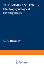 The Dominant Focus : Electrophysiological Investigations.