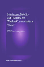 Multiaccess, Mobility and Teletraffic in Wireless Communications.