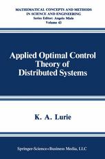 Applied Optimal Control Theory of Distributed Systems.