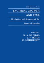 Bacterial Growth and Lysis : Metabolism and Structure of the Bacterial Sacculus.