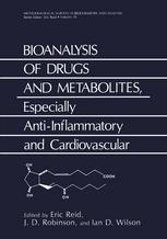 Bioanalysis of Drugs and Metabolites, Especially Anti-Inflammatory and Cardiovascular.