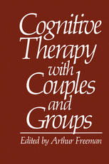 Cognitive Therapy with Couples and Groups.