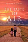 The Taste of Air: L.A.M: A Love Story