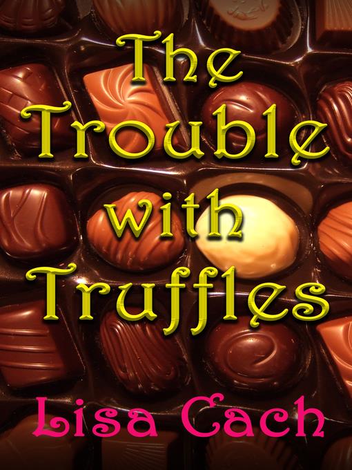 The Trouble with Truffles