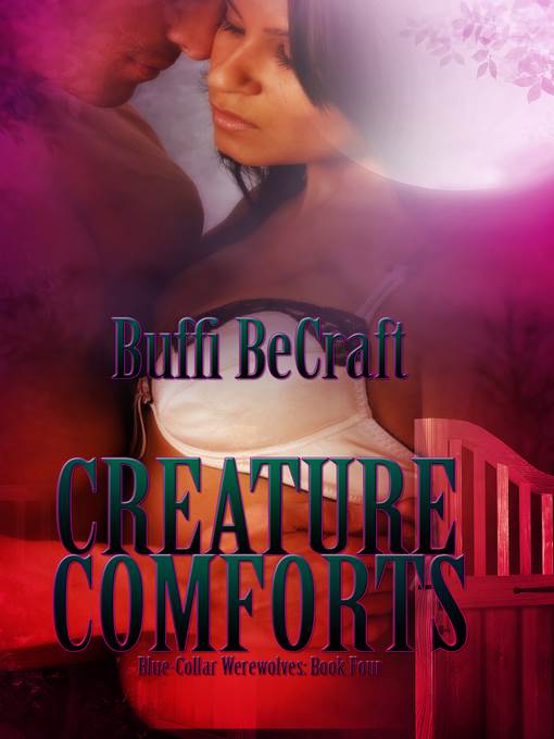 Creature Comforts; Blue-Collar Werewolves IV