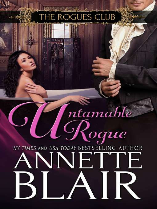 Untamable Rogue (Formerly "A Christmas Baby") Book Four