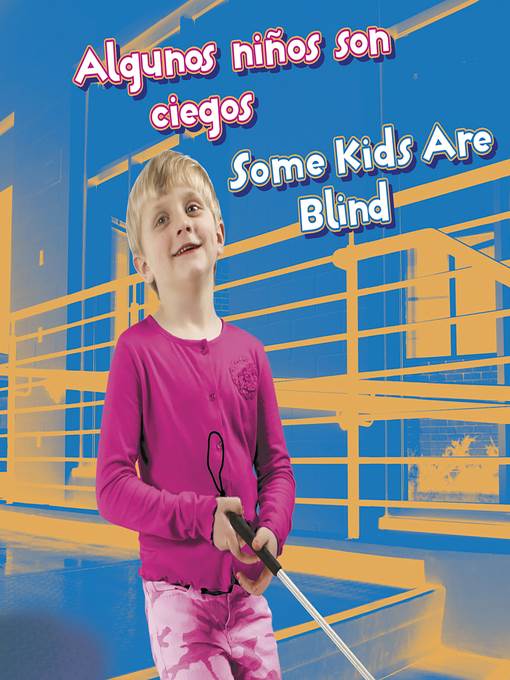 Algunos niños son ciegos / Some Kids Are Blind