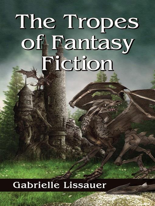 The Tropes of Fantasy Fiction